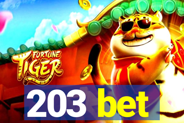 203 bet